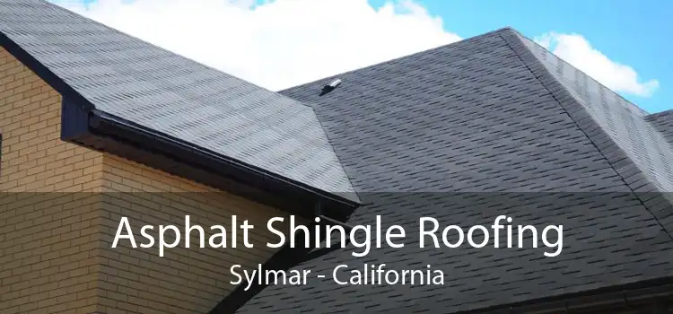 Asphalt Shingle Roofing Sylmar - California